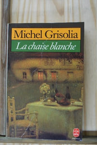 La chaise blanche : roman
