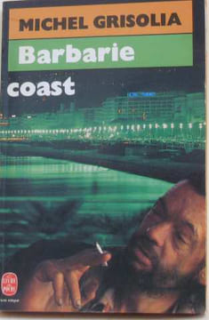 Barbarie coast : roman. Grisolia Michel