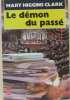 Le demon du passe. Clark Mary Higgins