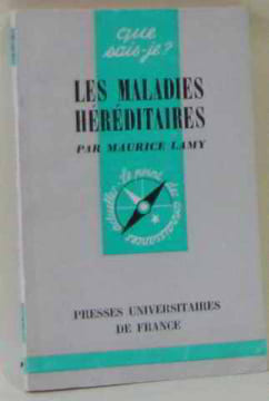 Les maladies héréditaires. Lamy Maurice