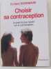 Choisir sa contraception. Rozenbaum Henri