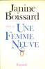 Une femme neuve. Boissard Janine