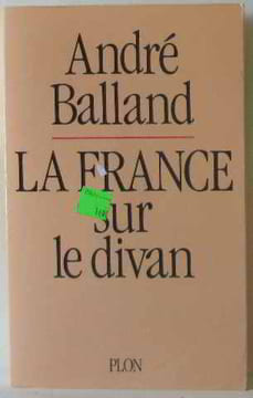 La France sur le divan. Balland  André