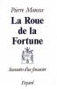 La roue de la fortune souvenirs d'un financier. Moussa Pierre