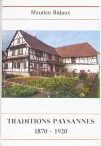 Traditions paysannes 1870-1920