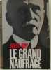 Le grand naufrage. Roy Jules