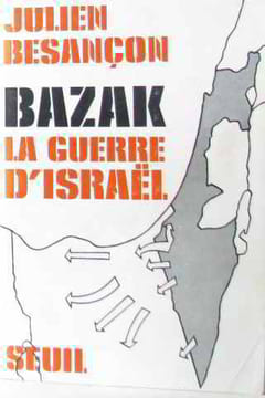 Bazak la guerre d'israël. Besançon Julien