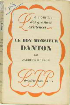 Ce bon monsieur danton. ROUJON Jacques