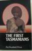 The first Tasmanians. Price  Pat Peatfield