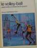 Le volley-ball. D&uuml;rrw&auml;chter G&eacute;rard