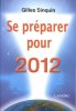 Se préparer pour 2012. Sinquin  Gilles