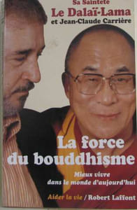 La Force Du Bouddhisme- Mieux Vivre Dans Le Monde D'aujourd'hui