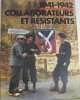 1941-1942 : collaborateurs et résistants. Collectif