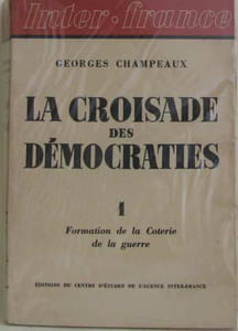 La croisade des démocraties tome 1: formation de la Coterie de la guerre