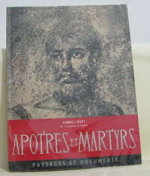 Apotres et martyrs. Daniel-rops
