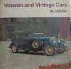 Veteran and vintage cars in colour. Sedgwick Michael