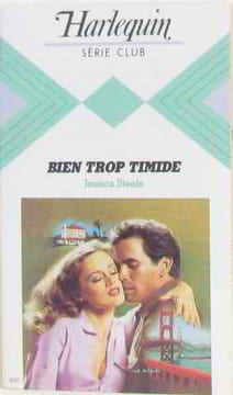 Bien trop timide (Harlequin). Steele Jessica