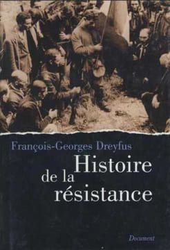 Histoire de la resistance. Dreyfus François-georges