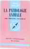 La pathologie animale. Cottereau Philippe