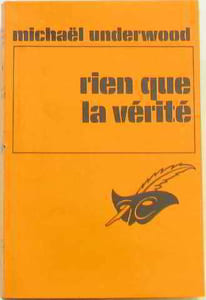 Rien que la vérité