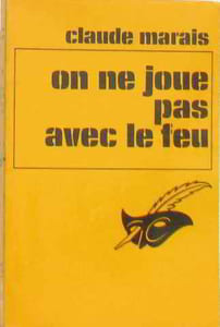 On ne joue pas avec le feu