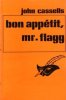 Bon appétit Mr. Flagg - Le Masque. John Cassells
