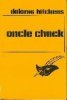 Oncle Chuck - (The man who cried all the way home). Dolores Hitchens
