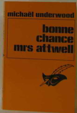 Bonne chance Mrs. Attwell (Le Masque). Underwood Michael