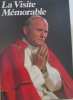 Magazine "La visite mémorable" : le pape jean paul II. Collectif