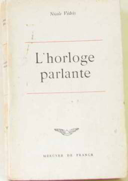 L'horloge parlante. Védrès Nicole