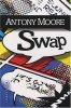 Swap. Moore Antony  Esch Jean