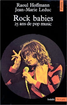 Rock babies. 25 ans de pop music. Hoffmann