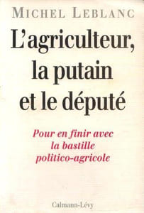 L'agriculteur la putain et le député