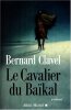 Le Cavalier Du Baikal. Clavel Bernard