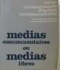 Revue internationale d'action communautaire 6/46 : medias communautaires ou medias libres. Collectif