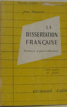 La dissertation française. Thoraval Jean