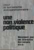 Pour le socialisme autogestionnaire :Une non-violence politique. Collectif