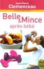Belle & Mince : Après bébé. Jean-Pierre Clémenceau