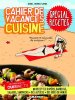 Cahier de vacances cuisine : Spécial recettes. Brancq-Lepage  Isabel
