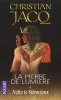 La Pierre de lumière tome 1 : Nefer le silencieux. Christian Jacq