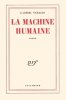 La machine humaine. Veraldi Gabriel