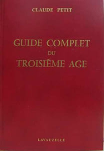 Guide complet du troisième age