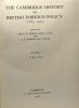 Volume 1: 1783-1815 --- The cambridge history of british foreign policy 1783-1919. Collectif