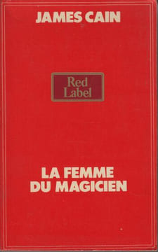 La Femme du magicien. Cain James Mallahan
