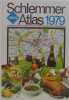 Schlemmer atlas 1979. Collectif
