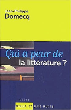 Qui a peur de la littérature. Domecq Jean-Philippe
