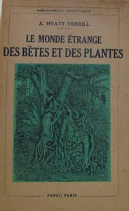 Le monde étrange des bêtes et des plantes