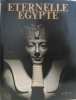 Eternelle egypte. Collectif