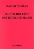 Les "incroyants" ont bousculé ma foi. Nicolas  Xavier