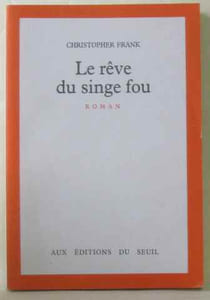Le rêve du singe fou